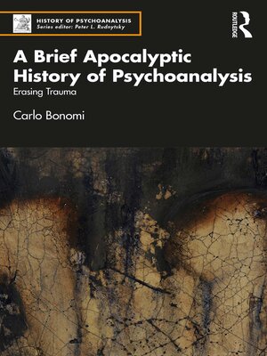 cover image of A Brief Apocalyptic History of Psychoanalysis